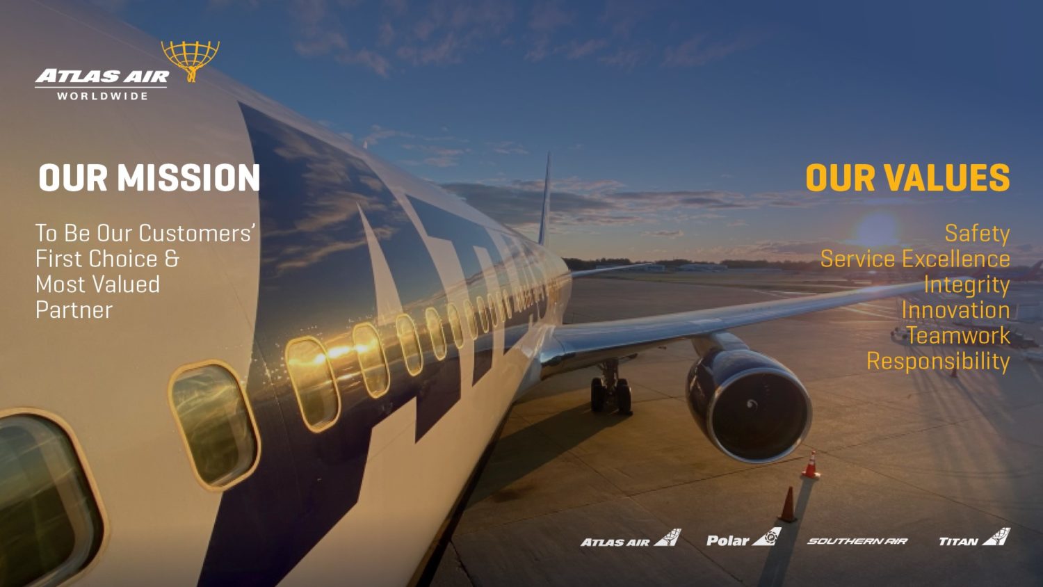 Core Values as a Trusted Partner Atlas Air Worldwide